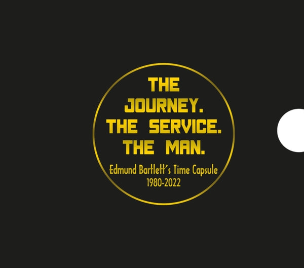 The Journey. The Service. The Man. : Edmund Bartlett's Time Capsule 1980-2022-9789766571214