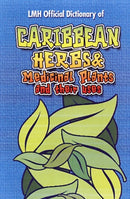 Caribbean Herbs And Medicinal Plants And Their Uses-9789768184320