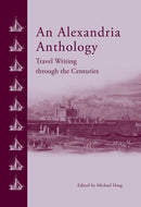 An Alexandria Anthology : Travel Writing Through the Centuries-9789774166723