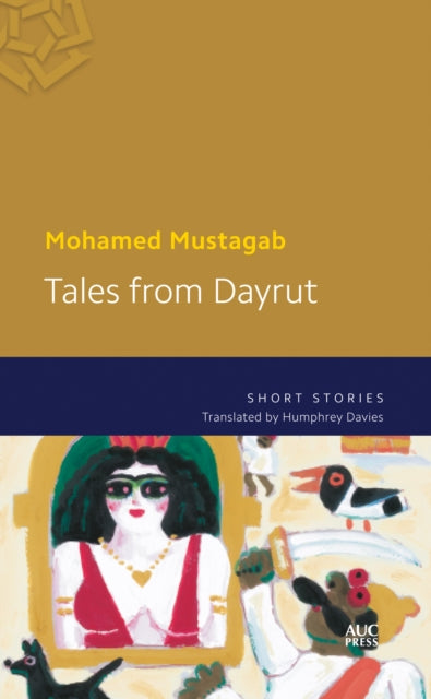 Tales from Dayrut : Short Stories-9789774167072