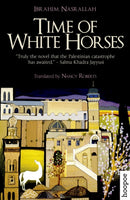 Time of White Horses : A Novel-9789774167577