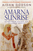 Amarna Sunrise : Egypt from Golden Age to Age of Heresy-9789774167744