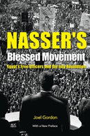 Nasser's Blessed Movement : Egypt's Free Officers and the July Revolution-9789774167782