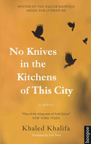 No Knives in the Kitchens of This City : A Novel-9789774167812