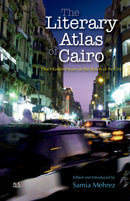 The Literary Atlas of Cairo