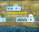 Hassan Fathy : An Architectural Life-9789774167898