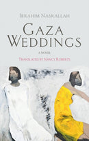 Gaza Weddings : A Novel-9789774168444