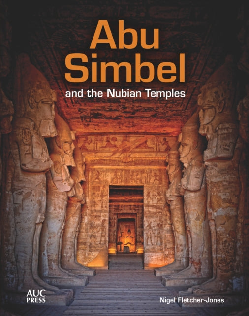 Abu Simbel and the Nubian Temples : A New Traveler's Companion-9789774168789