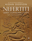 Nefertiti, Queen and Pharaoh of Egypt : Her Life and Afterlife-9789774169908