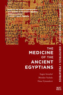 The Medicine of the Ancient Egyptians 1 : Surgery, Gynecology, Obstetrics, and Pediatrics-9789774169960