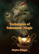 Techniques of Solomonic Magic-9789810943103