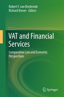 VAT and Financial Services : Comparative Law and Economic Perspectives-9789811034633