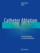Catheter Ablation : A Current Approach on Cardiac Arrhythmias-9789811044625
