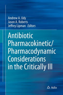 Antibiotic Pharmacokinetic/Pharmacodynamic Considerations in the Critically Ill-9789811053351