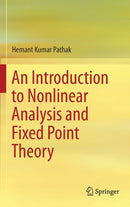 An Introduction to Nonlinear Analysis and Fixed Point Theory-9789811088650