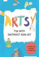 Artsy: Fun with Southeast Asian Art-9789811128035