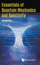 Essentials Of Quantum Mechanics And Relativity-9789811221187