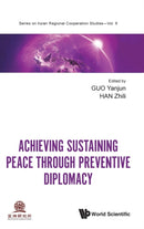 Achieving Sustaining Peace Through Preventive Diplomacy-9789811221811