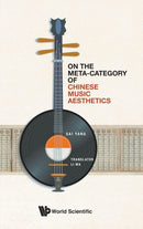 On The Meta-category Of Chinese Music Aesthetics-9789811225192