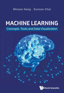 Machine Learning: Concepts, Tools And Data Visualization-9789811229367