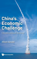 China's Economic Challenge: Unconventional Success-9789811230486