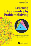 Learning Trigonometry By Problem Solving-9789811232848