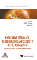 PREVENTATIVE DIPLOMACY, PEACEBUILD, SECURITY IN ASIA-PACIFIC
