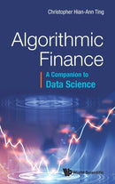Algorithmic Finance : A Companion to Data Science-9789811238307
