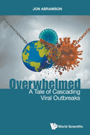 Overwhelmed: A Tale Of Cascading Viral Outbreaks-9789811238581