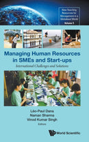 Managing Human Resources In Smes And Start-ups: International Challenges And Solutions-9789811239205