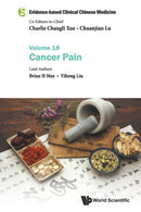 Evidence-based Clinical Chinese Medicine - Volume 18: Cancer Pain-9789811239281