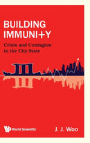 Building Immunity: Crisis And Contagion In The City State-9789811241390