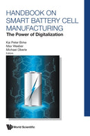 Handbook On Smart Battery Cell Manufacturing: The Power Of Digitalization-9789811245619