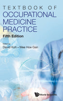 Textbook Of Occupational Medicine Practice (Fifth Edition)-9789811245640