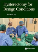 Hysterectomy For Benign Conditions-9789811245701
