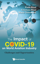 Impact Of Covid-19 On World Aviation Industry, The: Challenges And Opportunities-9789811246135
