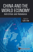 China And The World Economy: Anti-crisis And Rebalance-9789811247613
