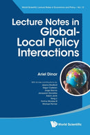 Lecture Notes In Global-local Policy Interactions-9789811249310
