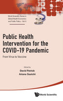 Public Health Intervention For The Covid-19 Pandemic: From Virus To Vaccine-9789811249716