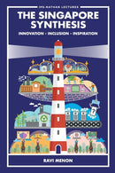 Singapore Synthesis, The: Innovation, Inclusion, Inspiration-9789811251450
