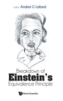 BREAKDOWN OF EINSTEIN''S EQUIVALENCE PRINCIPLE