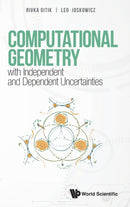 Computational Geometry With Independent And Dependent Uncertainties-9789811253836