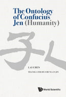 The Ontology Of Confucius Jen (Humanity)-9789811254291