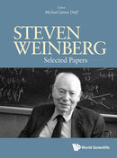 Steven Weinberg: Selected Papers-9789811261350