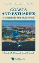 Coasts And Estuaries: Management And Engineering-9789811261800