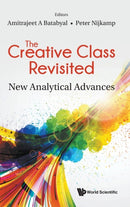 Creative Class Revisited, The: New Analytical Advances-9789811267642