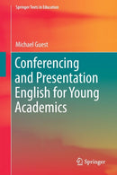 Conferencing and Presentation English for Young Academics