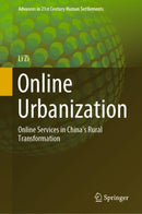Online Urbanization : Online Services in China's Rural Transformation-9789811336027