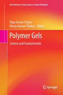 Polymer Gels : Science and Fundamentals-9789811338687