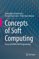 Concepts of Soft Computing : Fuzzy and ANN with Programming-9789811374296